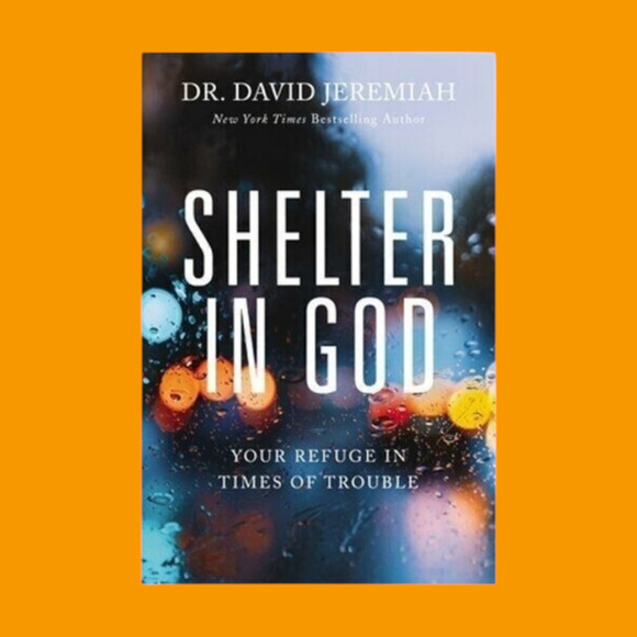 Shelter In God - Your Refuge in Times of Trouble - Dr. David Jeremiah 2020 - Picture 2 of 7